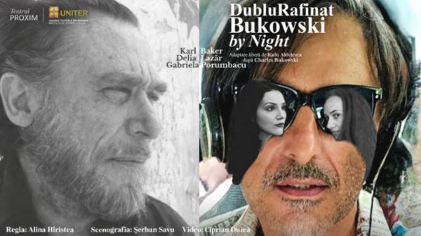 Dublurafinat. Bukowski by Night Teatrul Amzei