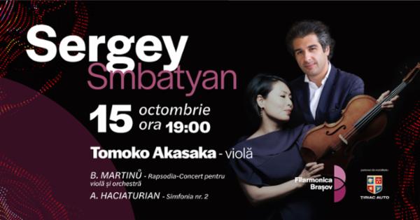 Sergey Smbatyan, Tomoko Akasaka și orchestra Filarmonicii Brașov în concert Sala Patria - BRASOV