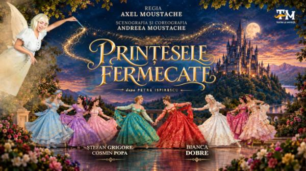 Printesele fermecate Teatrul Amzei