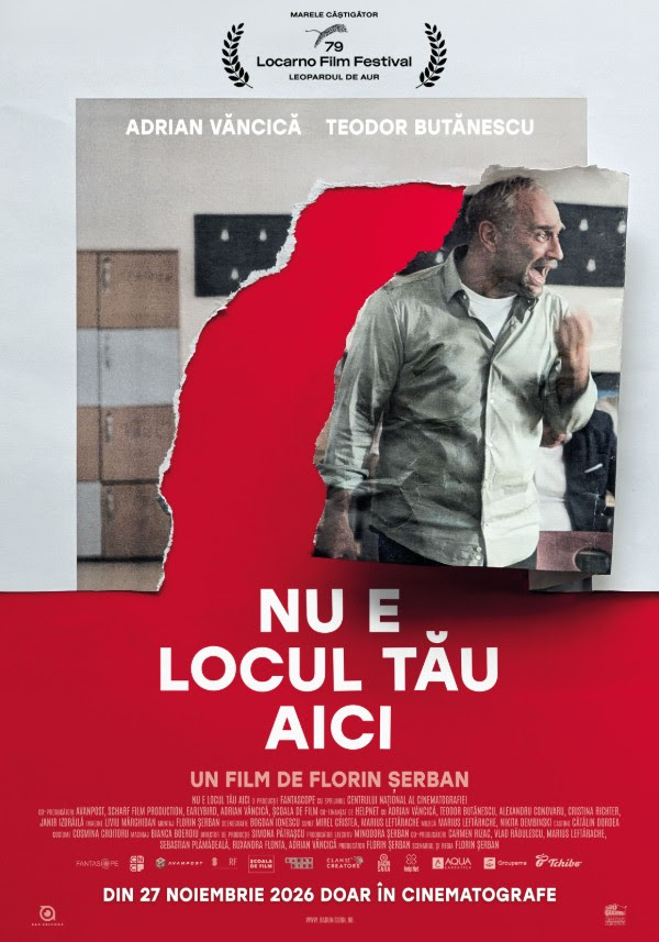 Nu e locul tău aici - (regia Florin Șerban) - Proiecție de gală în prezența echipei - AP 12